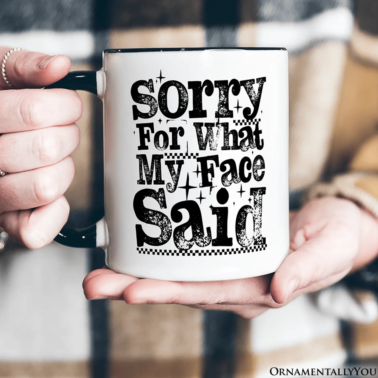 Sorry For What My Face Said Mug
